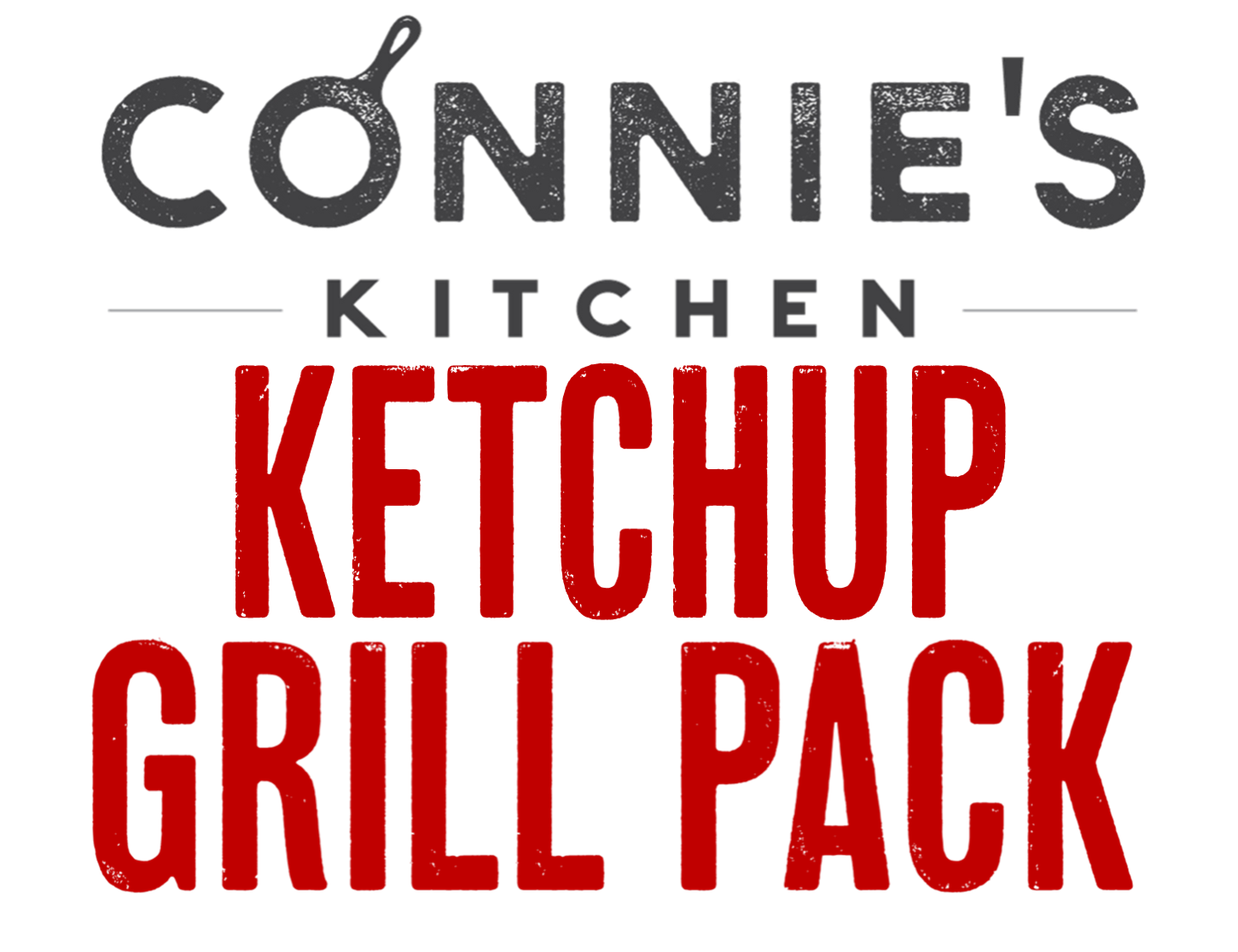 Connie's Kitchen Ketchup Grill Pack